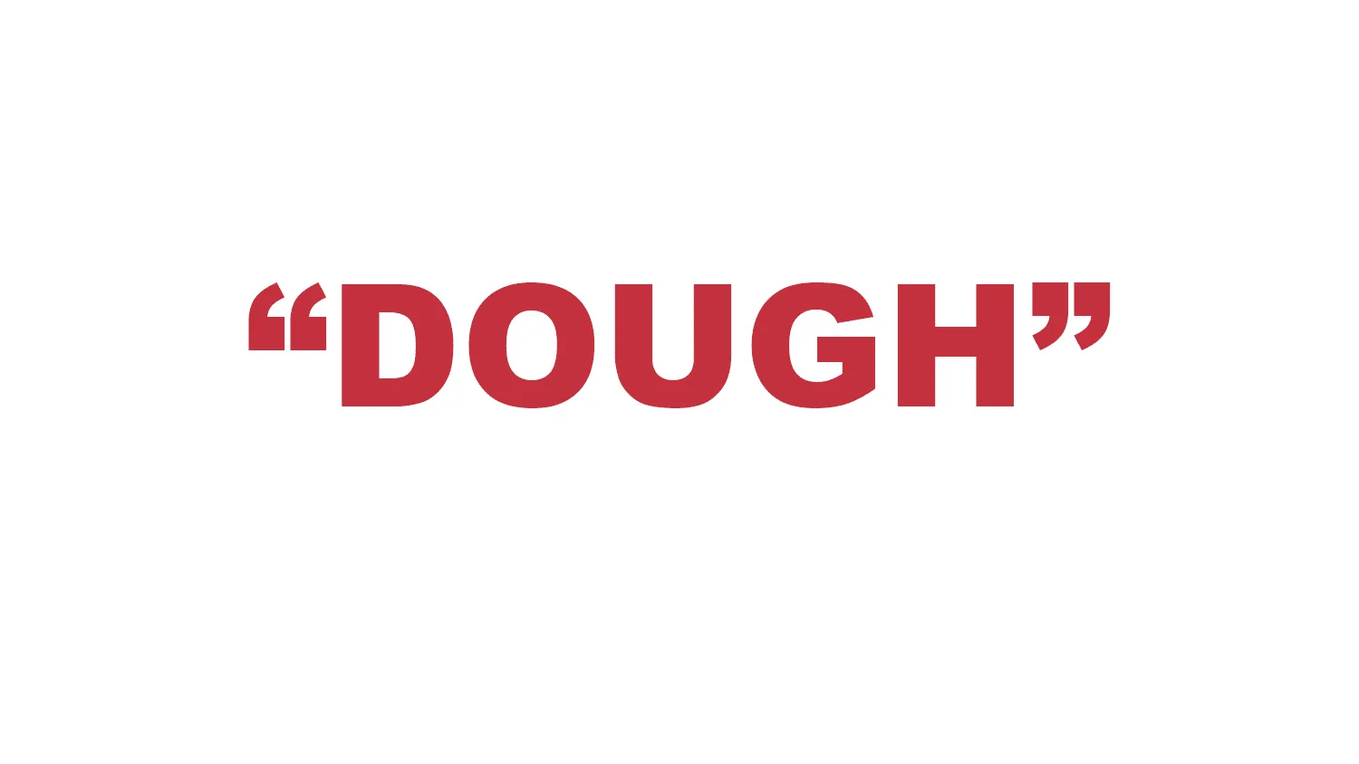What does “Dough” mean in rap?
