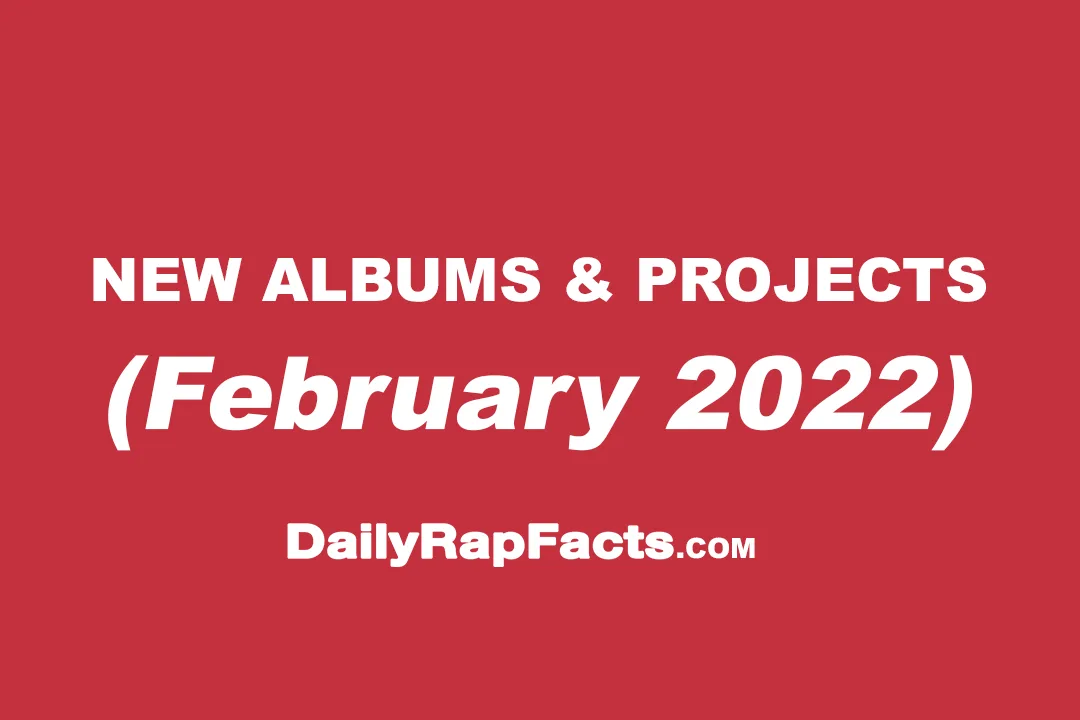 Albums & projects dropping February 2022