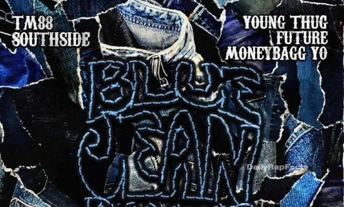 TM88 and Southside Drop “Blue Jean Bandit” With Future, Young Thug and Moneybagg Yo