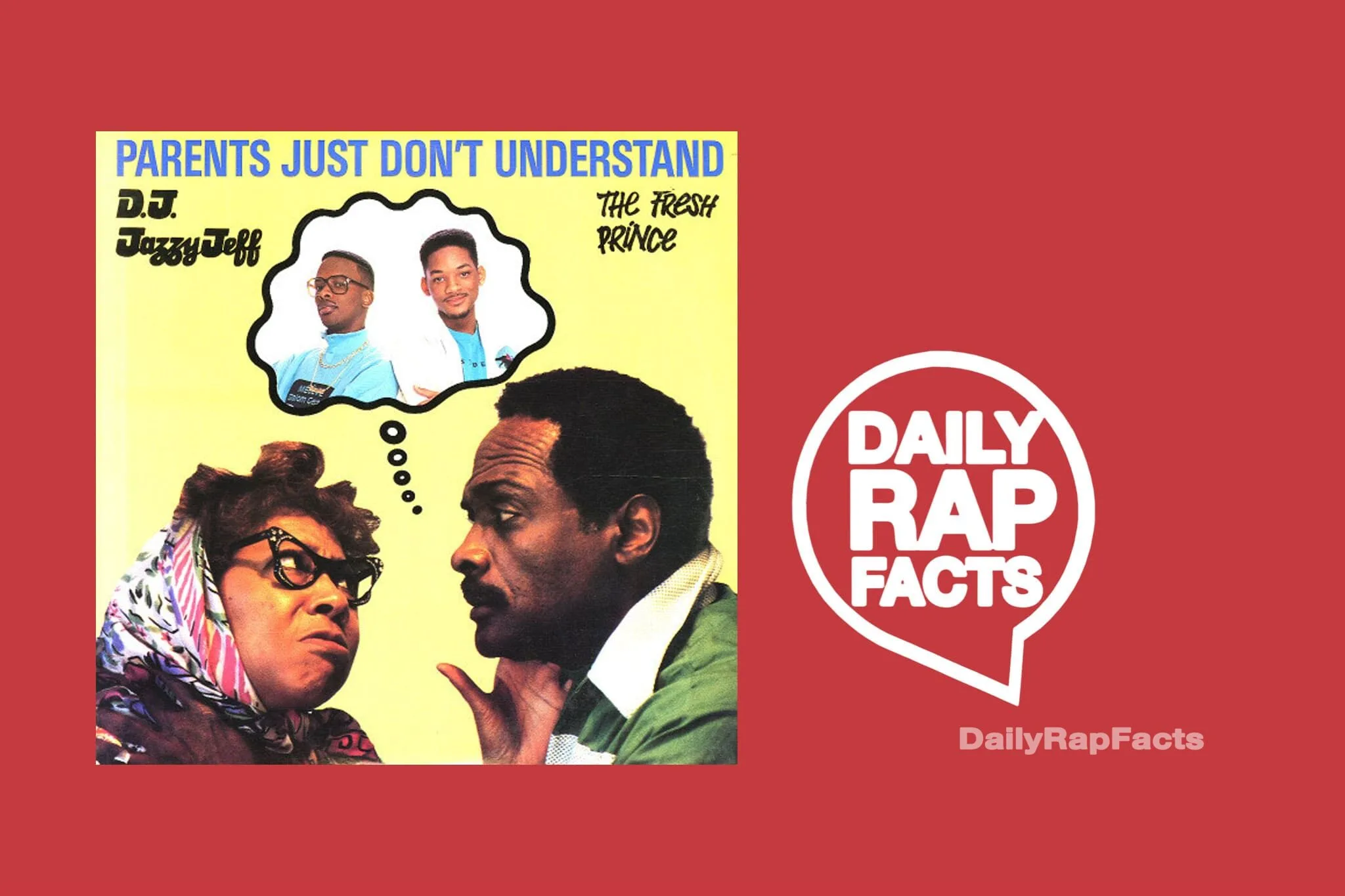 DJ Jazzy Jeff &amp; The Fresh Prince released ‘Parents Just Don’t Understand’ on February 17