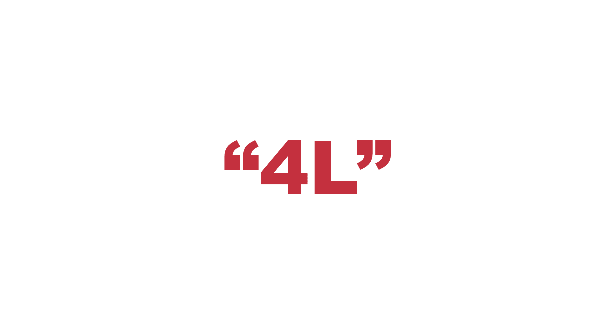 What does “4L” mean?