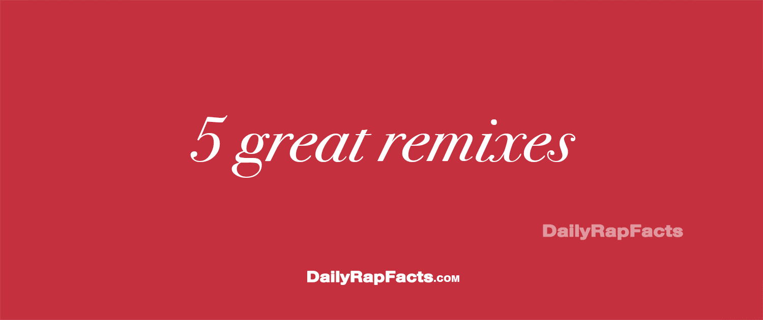 5 GREAT Remixes