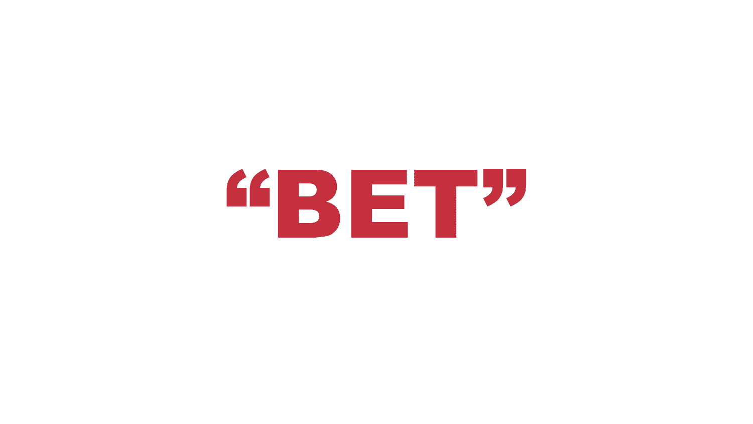 What does “Bet” mean?