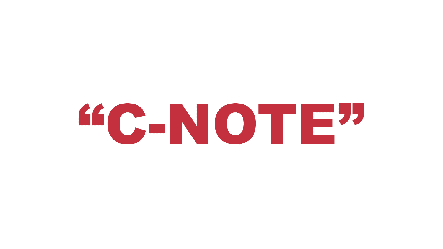 What is a “C-Note”?