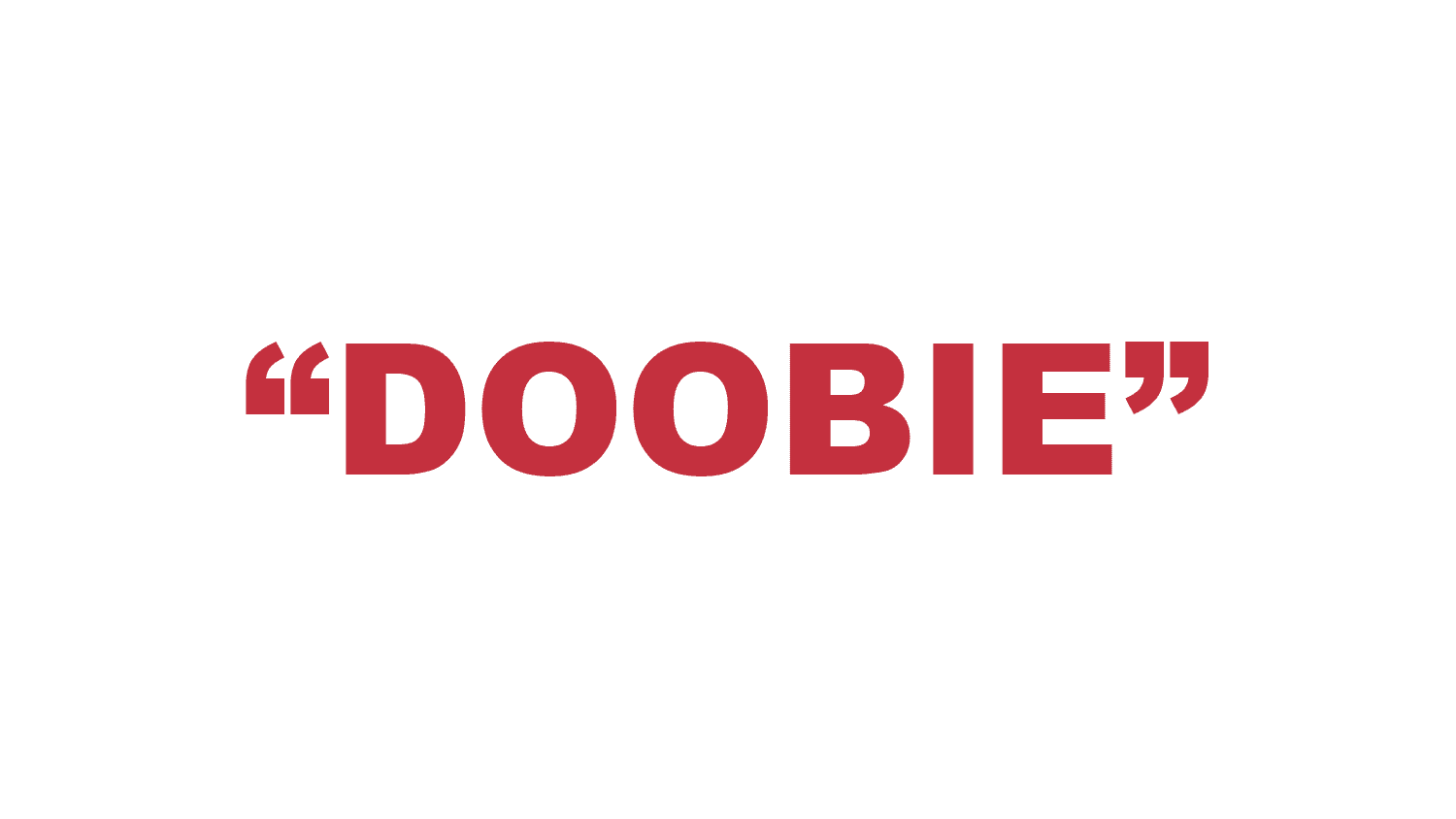What does “Doobie” mean?