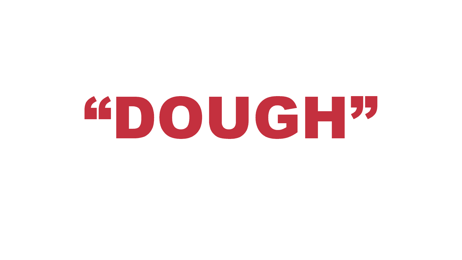 What does “Dough” mean in rap?