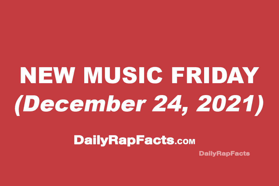 New Music Friday (December 24th, 2021)