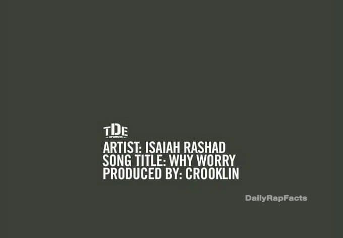 Isaiah Rashad’s new Song “Why Worry” is Here