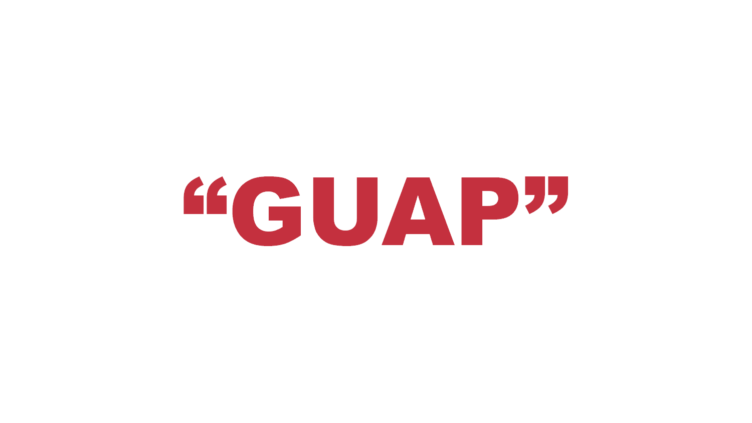 What does “Guap” mean?