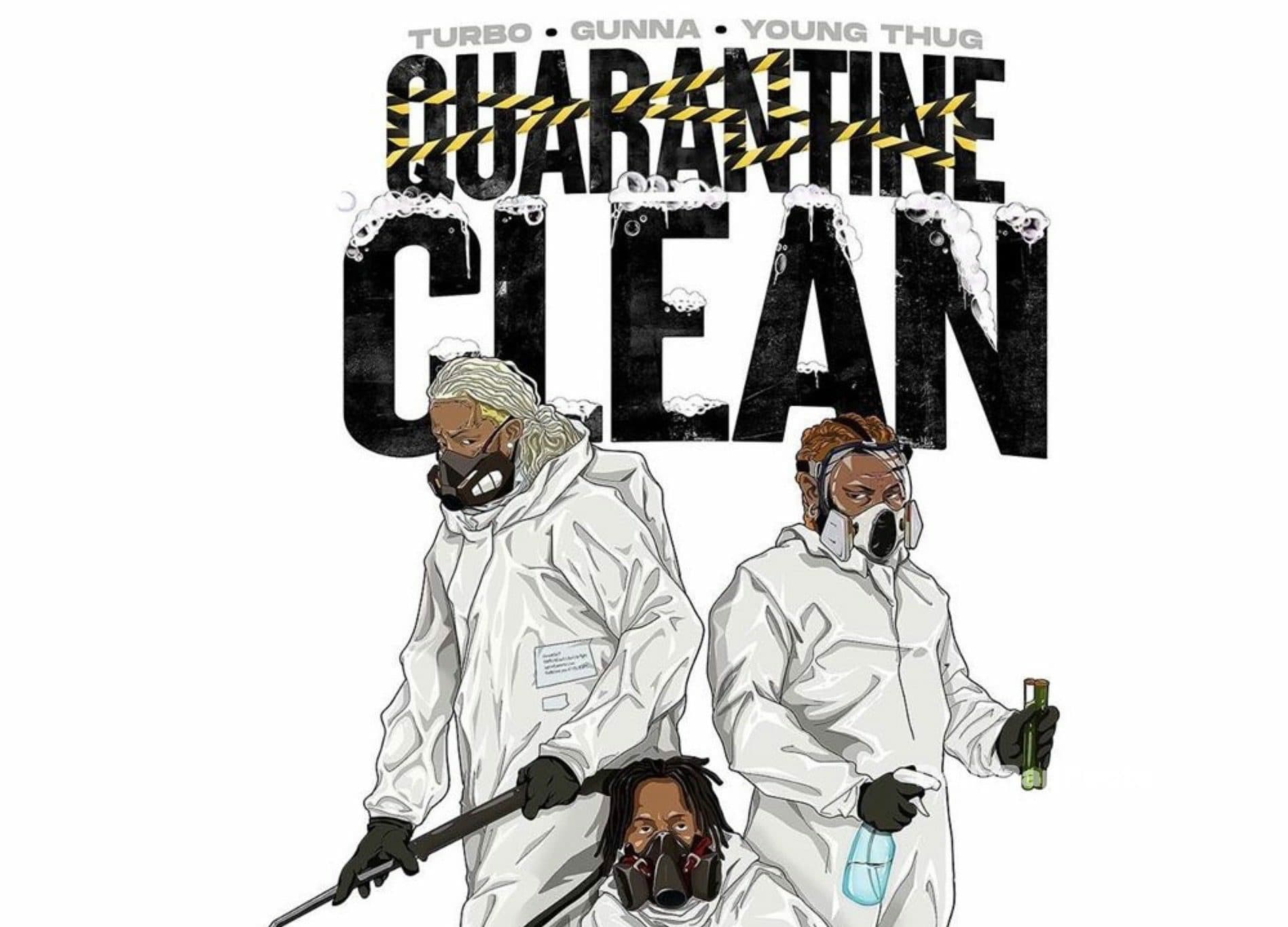 Gunna, Young Thug, and Turbo Release “QUARANTINE CLEAN” Single