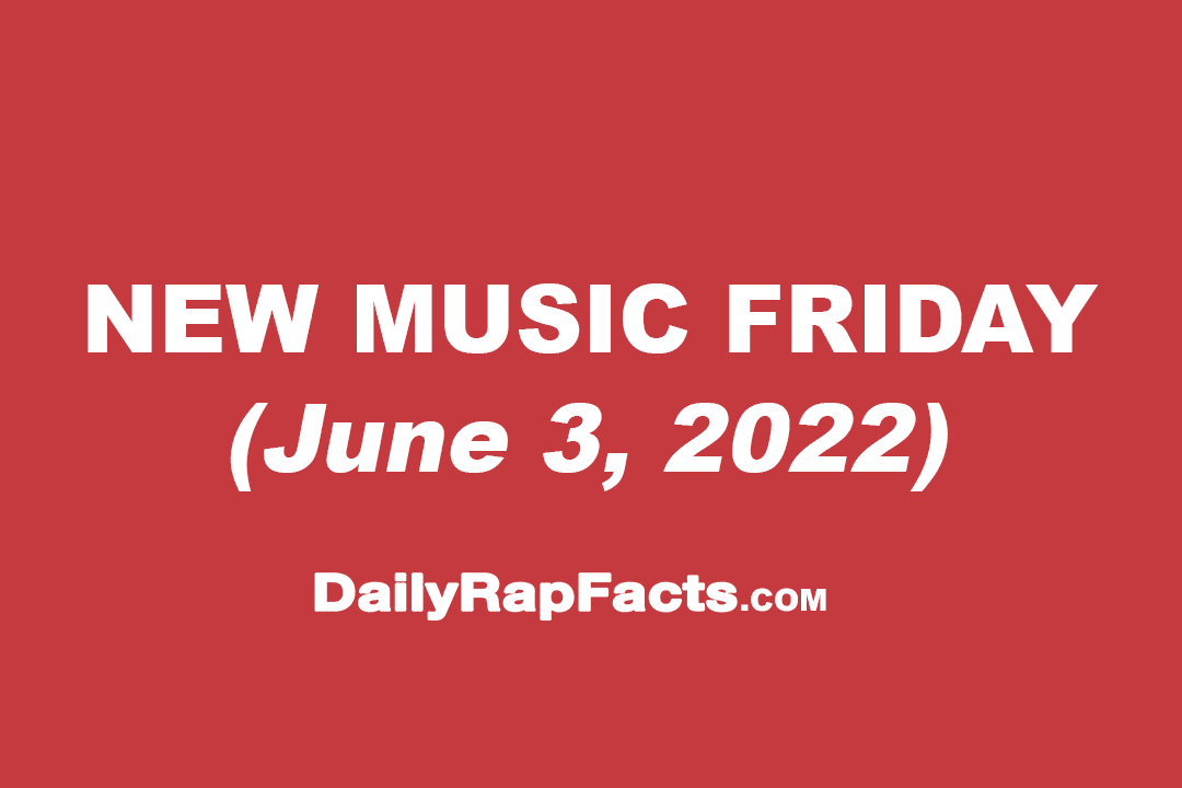 New Music Friday (June 3rd, 2022)