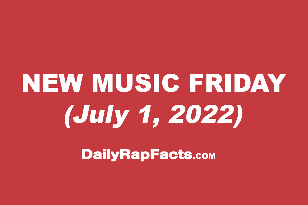New Music Friday (July 1st, 2022)