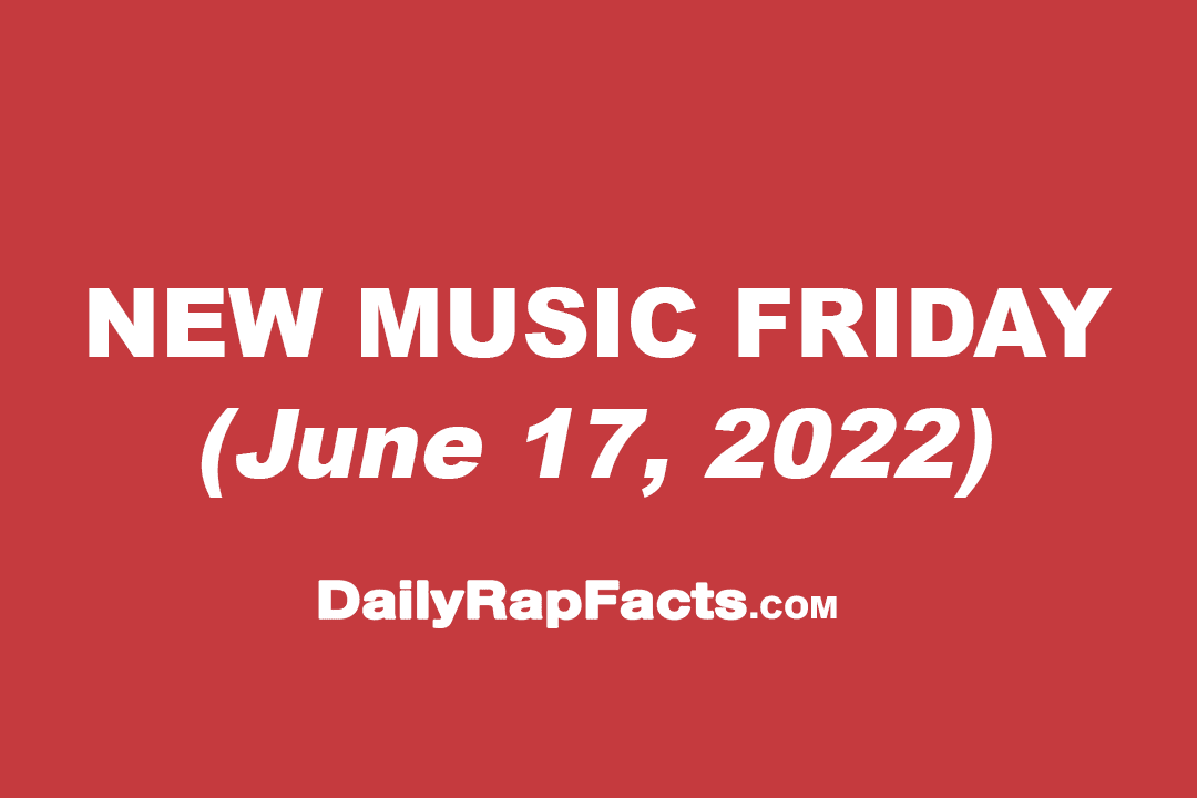 New Music Friday (June 17th, 2022)