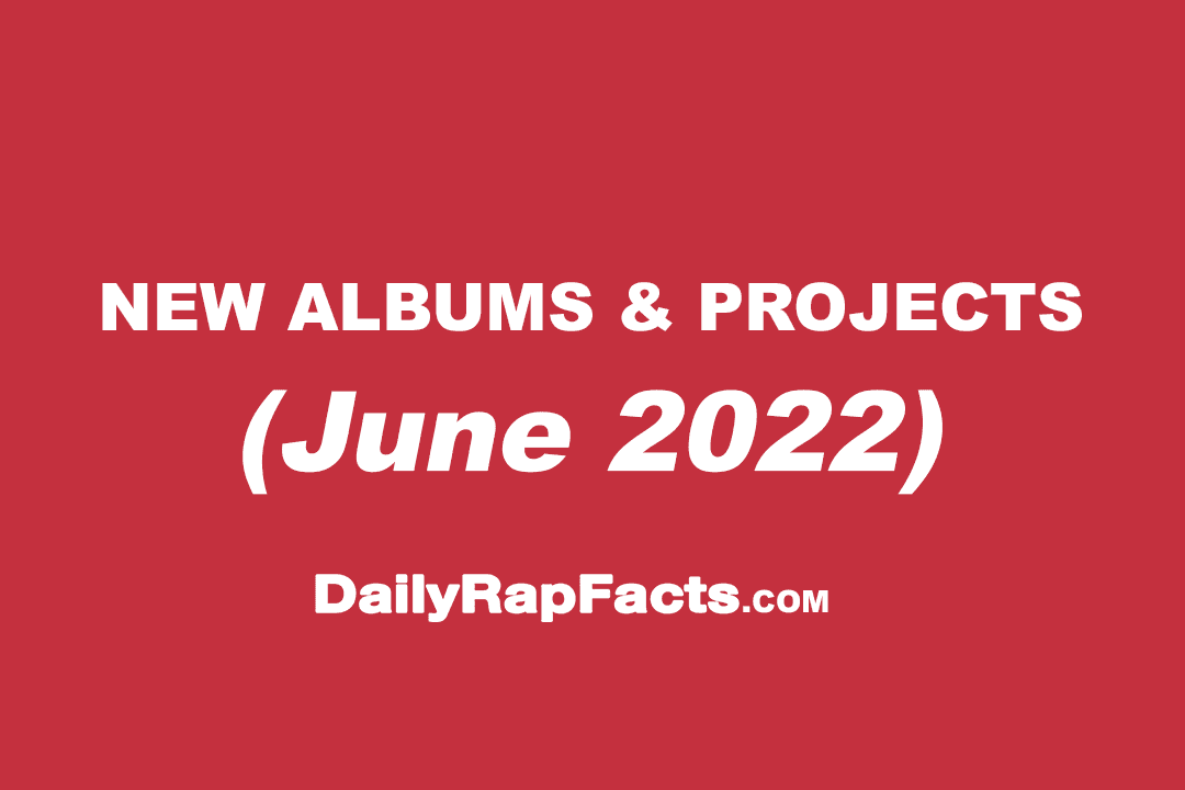 Albums & projects dropping June 2022