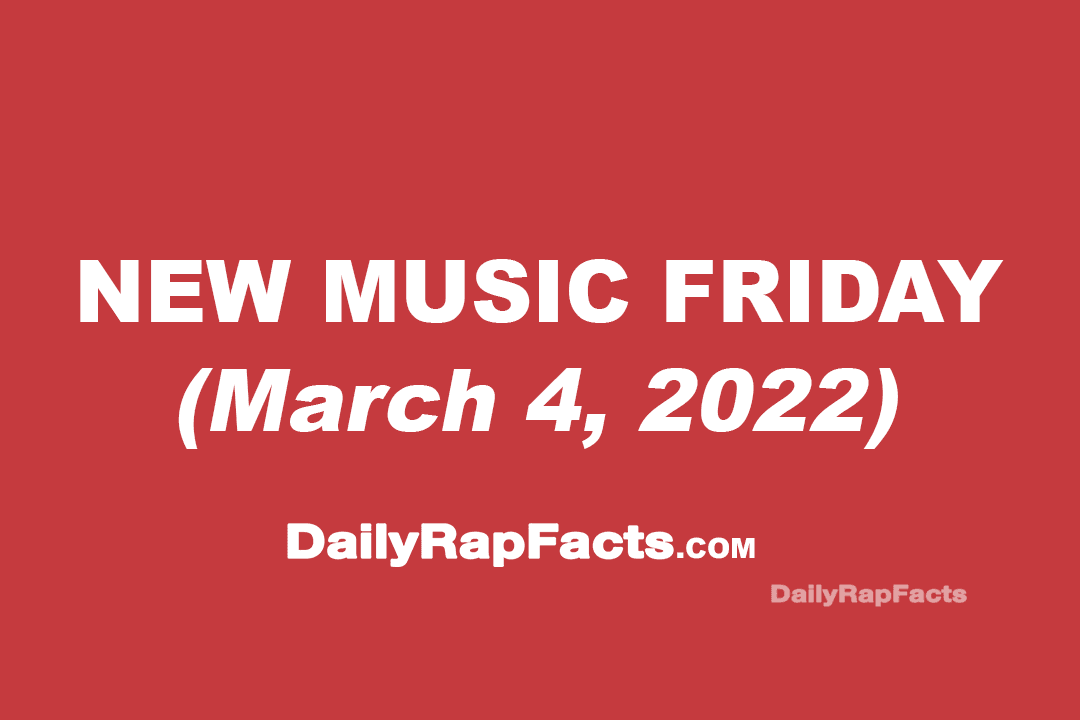 New Music Friday (March 4th, 2022)