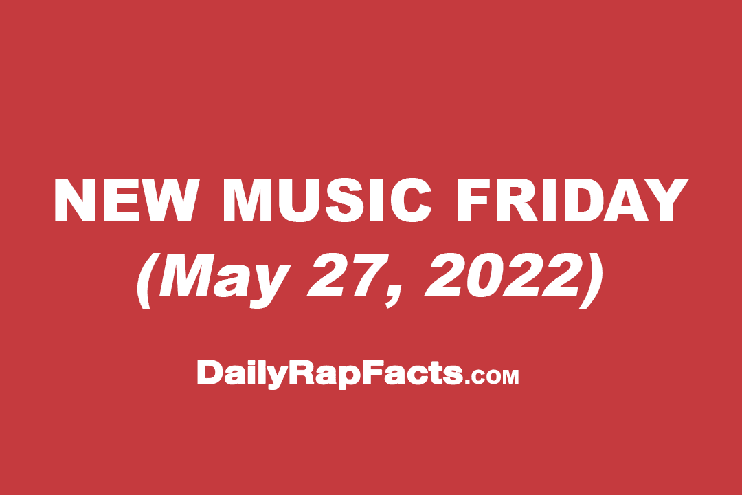New Music Friday (May 27th, 2022)