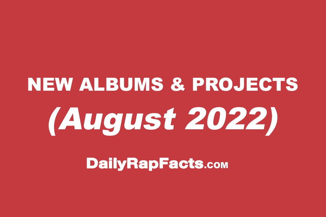 Albums & projects dropping August 2022