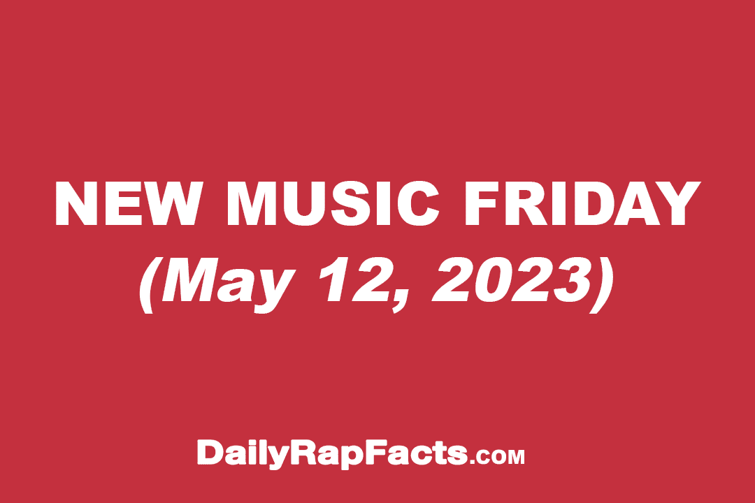 New Music Friday (May 12, 2023)