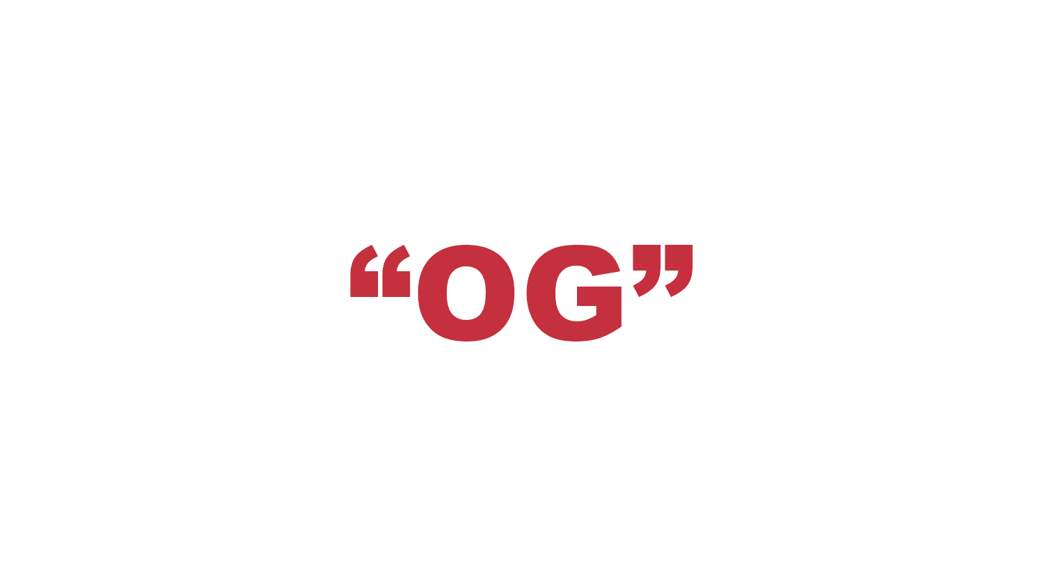What does “OG” mean?