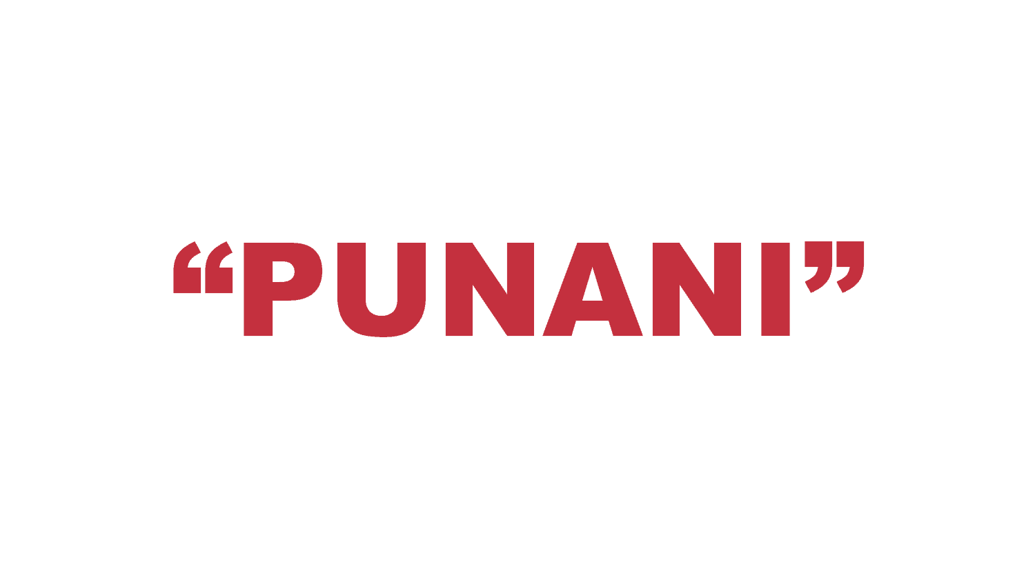 What does “Punani” mean?
