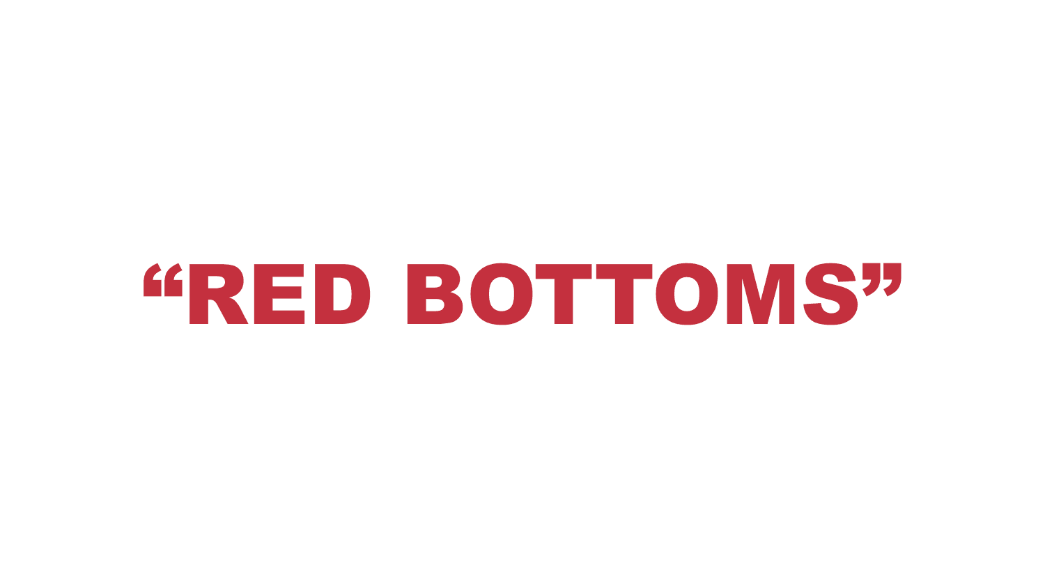 What does “Red bottoms” mean?