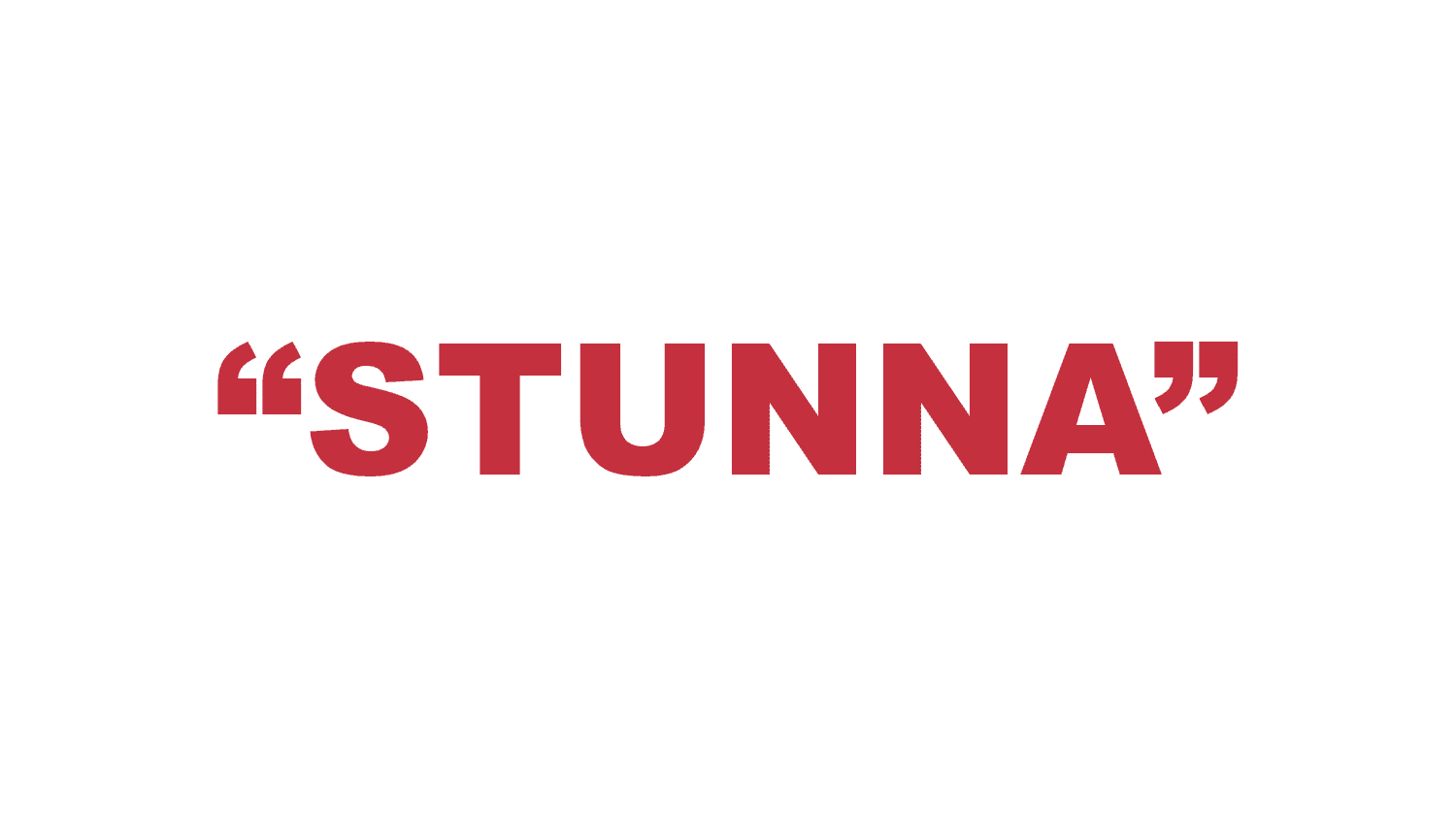 What does “Stunna” mean?