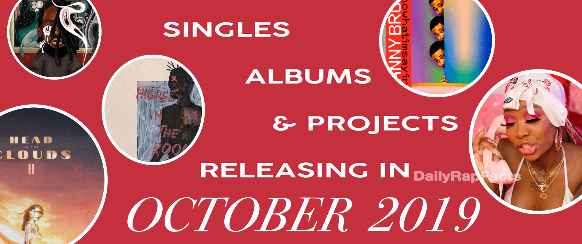 Singles, Albums, & Projects releasing in October 2019