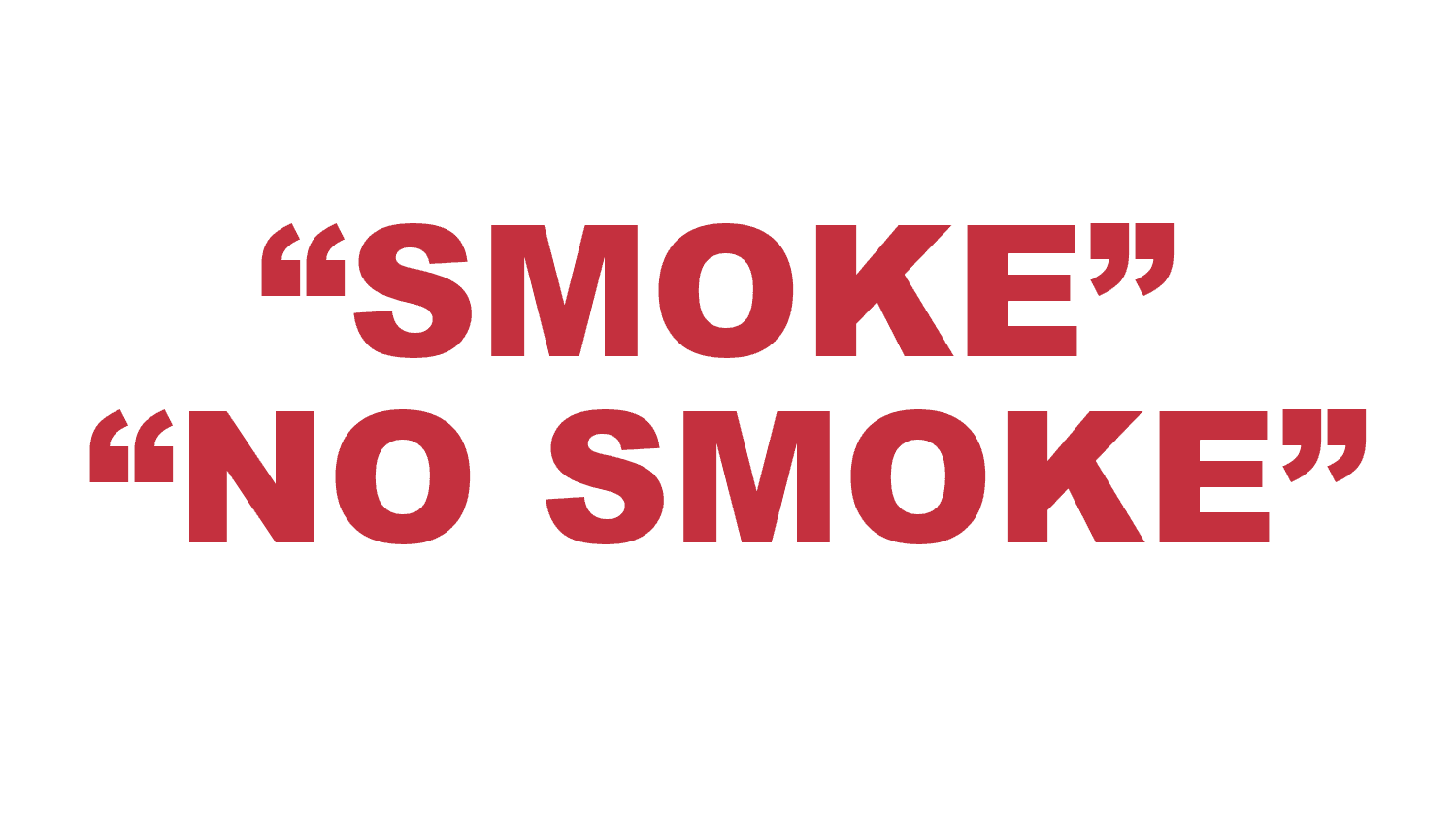 What does “Smoke” and “No Smoke” mean?