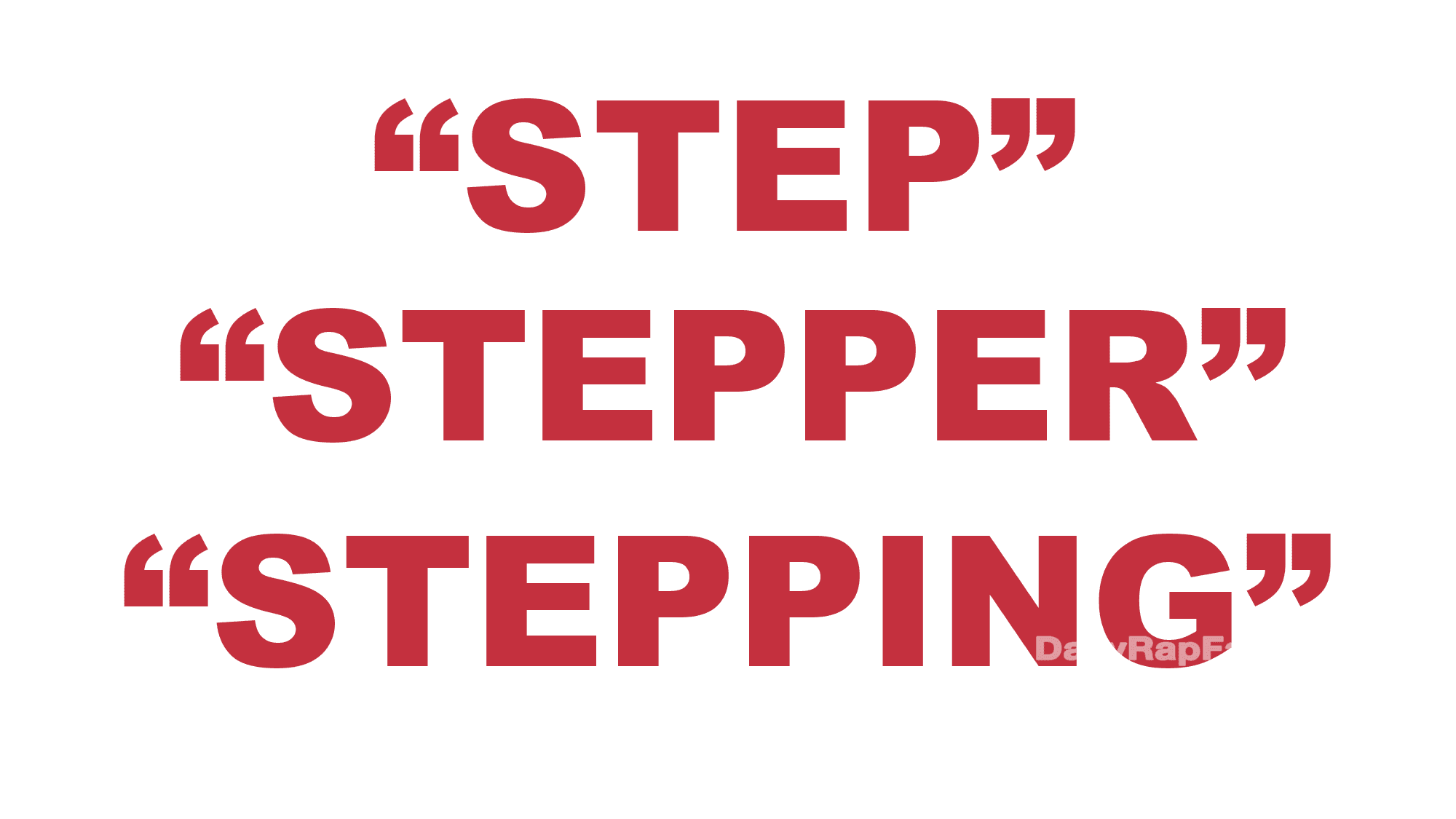 What does “Step” “Stepper” and “Stepping” mean?