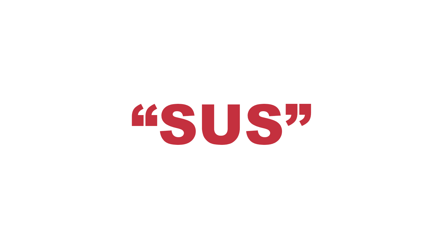 What does “Sus” mean?