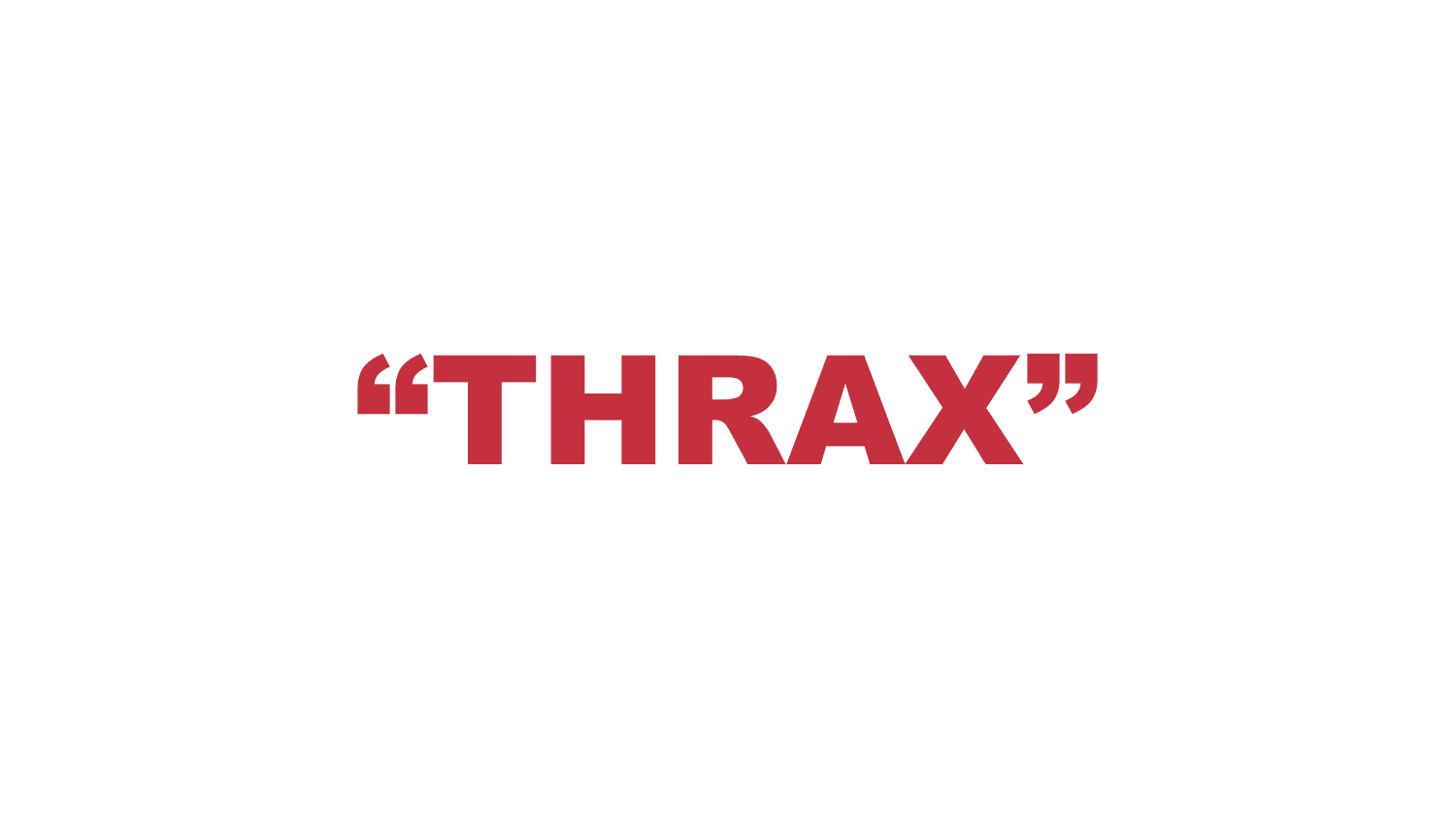 What does “Thrax” mean?