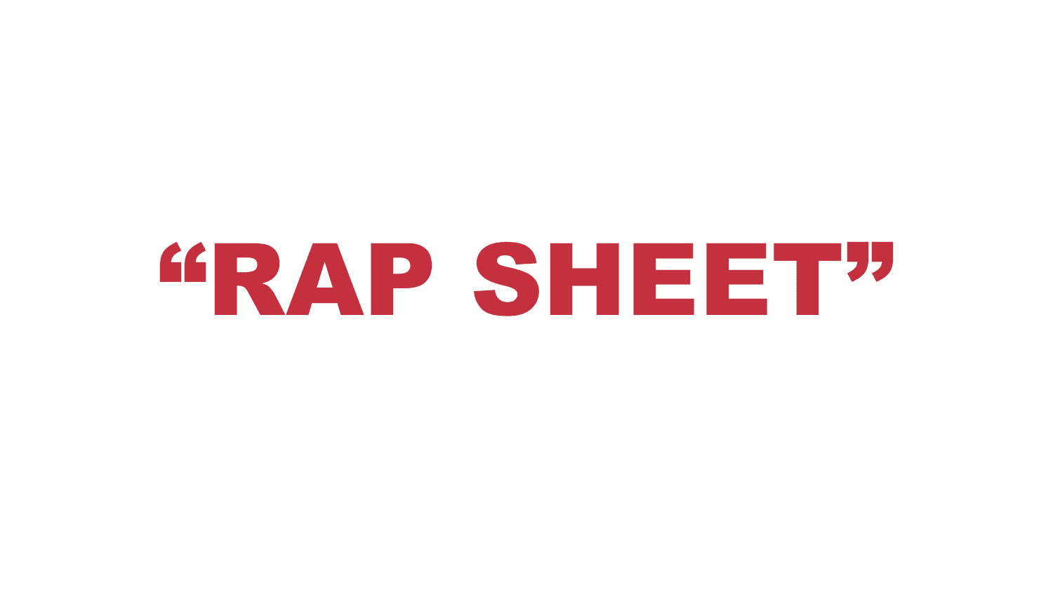What does “Rap Sheet” mean?