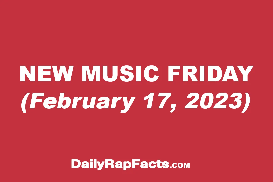New Music Friday (February 17, 2023)