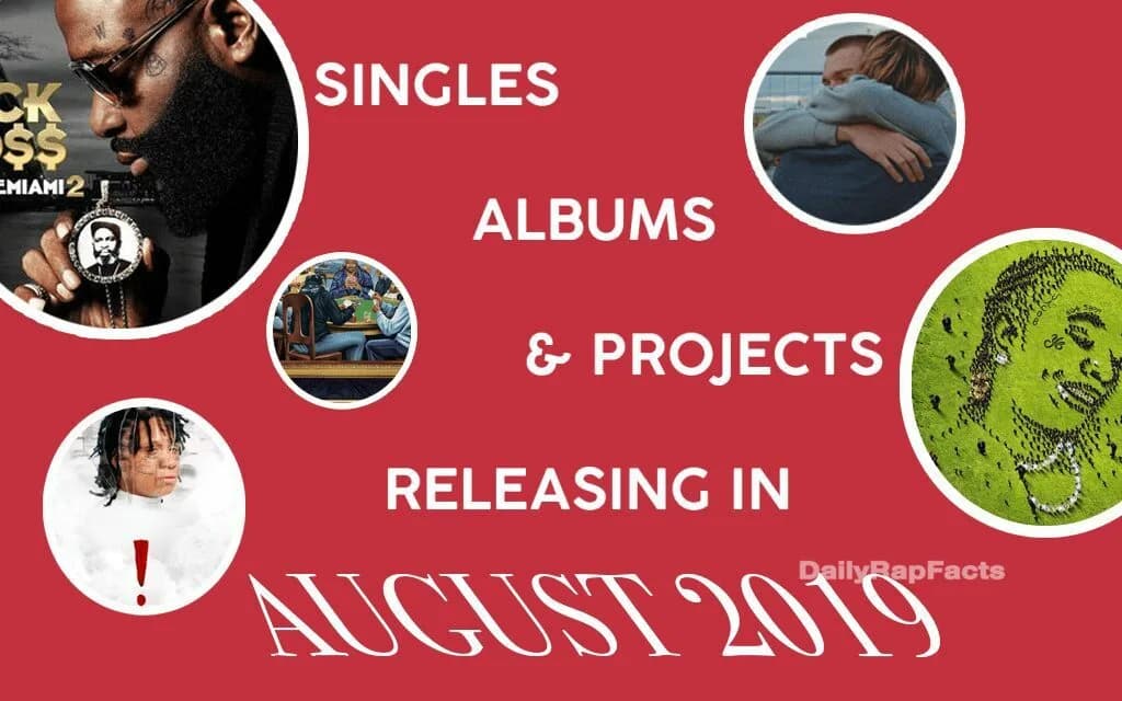 Singles, Albums, & Projects releasing in August 2019